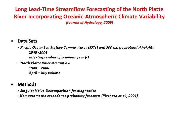 Long Lead-Time Streamflow Forecasting of the North Platte River Incorporating Oceanic-Atmospheric Climate Variability (Journal