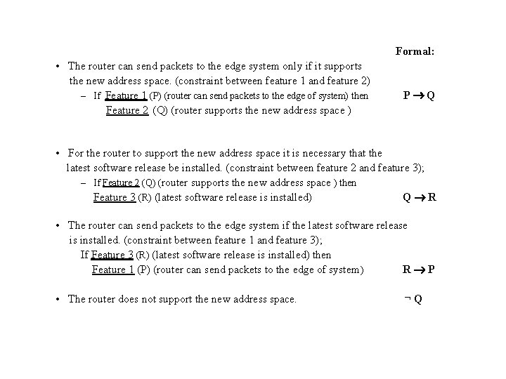 Formal: • The router can send packets to the edge system only if it