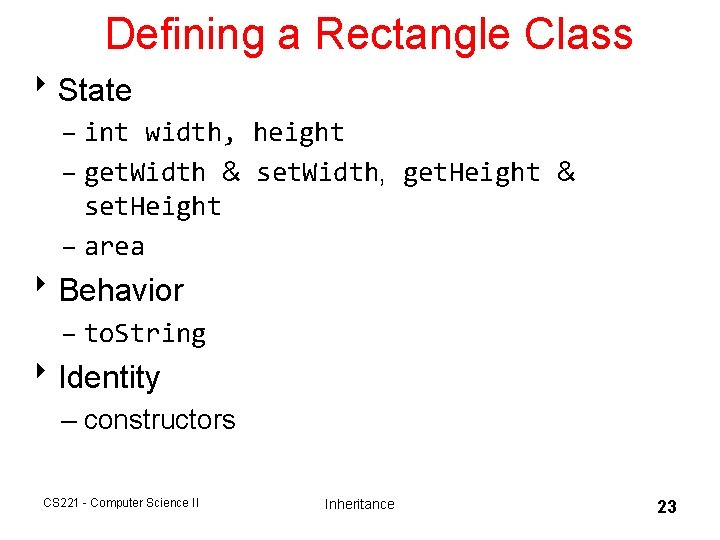 Defining a Rectangle Class 8 State – int width, height – get. Width & Defining a Rectangle Class 8 State – int width, height – get. Width &
