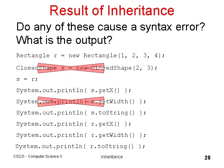 Result of Inheritance Do any of these cause a syntax error? What is the Result of Inheritance Do any of these cause a syntax error? What is the