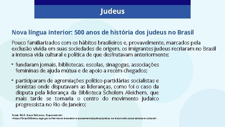 Judeus Nova língua interior: 500 anos de história dos judeus no Brasil Pouco familiarizados