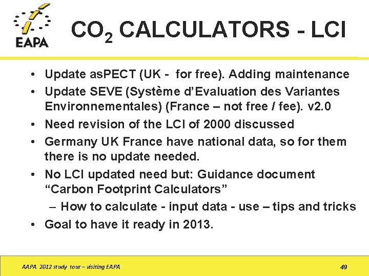 CO 2 CALCULATORS - LCI • Update as. PECT (UK - for free). Adding