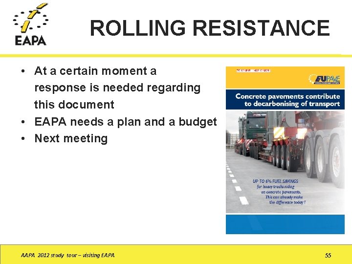 ROLLING RESISTANCE • At a certain moment a response is needed regarding this document