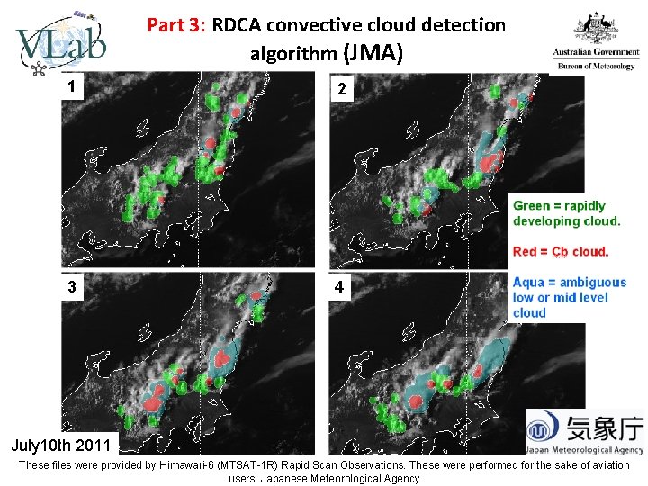 Part 3: RDCA convective cloud detection algorithm (JMA) 1 2 3 4 July 10