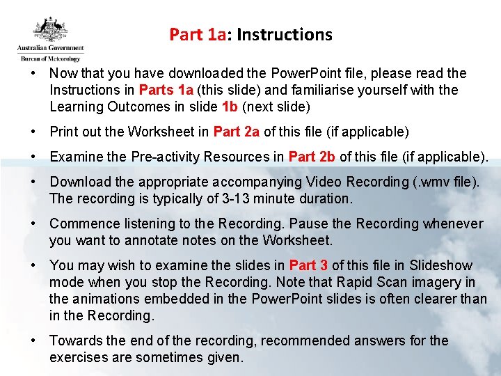 Part 1 a: Instructions • Now that you have downloaded the Power. Point file,