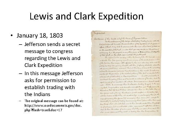 Lewis and Clark Expedition • January 18, 1803 – Jefferson sends a secret message