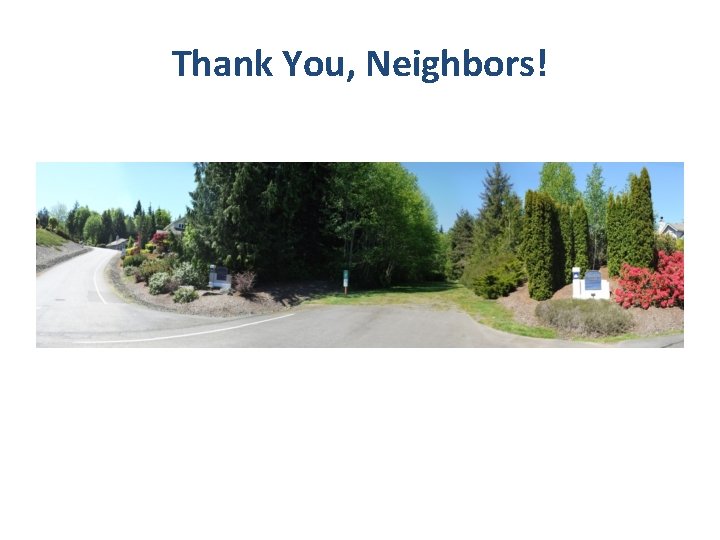 Thank You, Neighbors! 