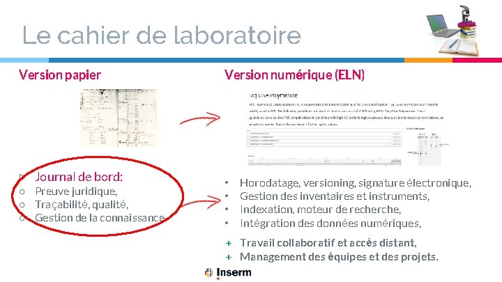 Le cahier de laboratoire Version papier ▷ Journal de bord: ○ Preuve juridique, ○