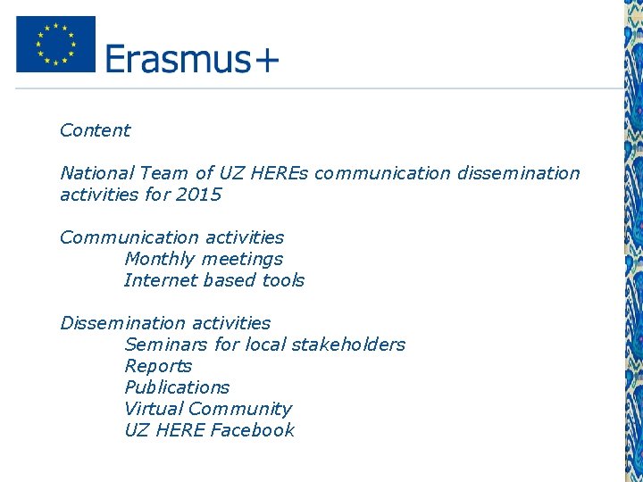 Content National Team of UZ HEREs communication dissemination activities for 2015 Communication activities Monthly