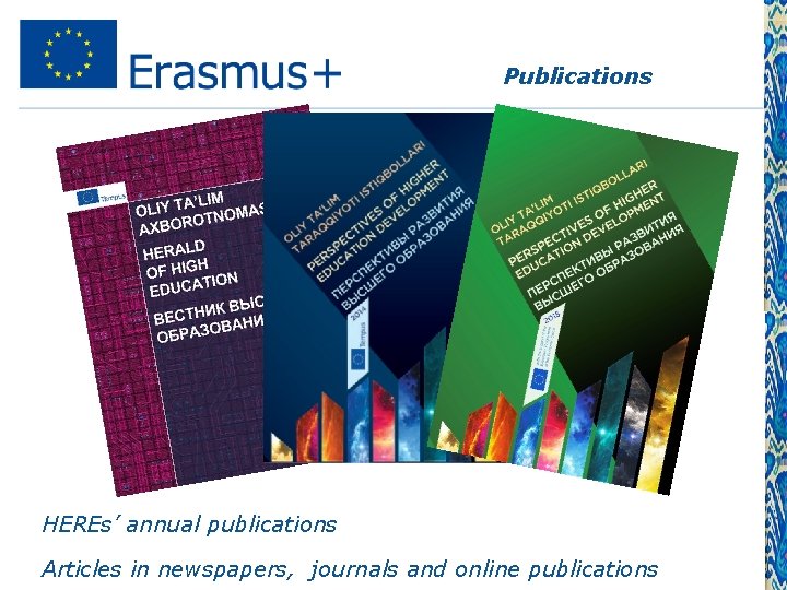 Publications HEREs’ annual publications Articles in newspapers, journals and online publications 