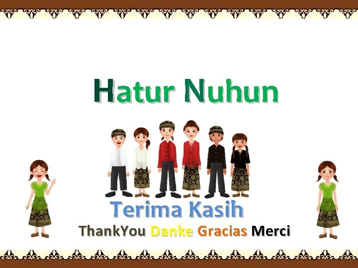 Hatur Nuhun Terima Kasih Thank. You Danke Gracias Merci 