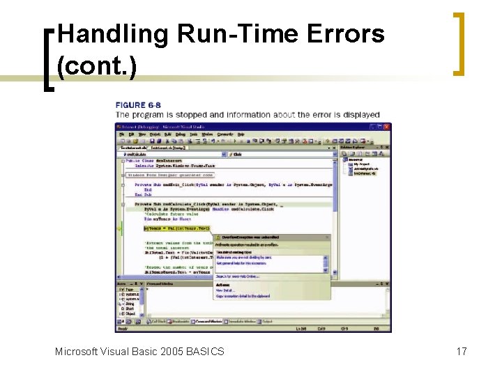 Handling Run-Time Errors (cont. ) Microsoft Visual Basic 2005 BASICS 17 