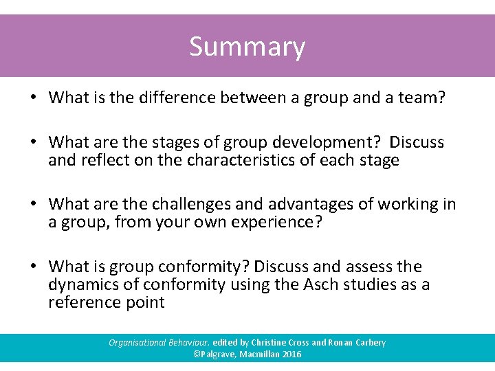 Summary • What is the difference between a group and a team? • What