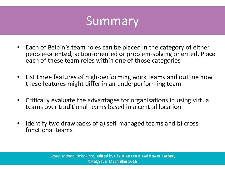 Summary • Each of Belbin’s team roles can be placed in the category of