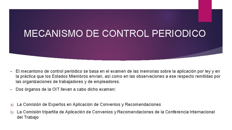 MECANISMO DE CONTROL PERIODICO • El mecanismo de control periódico se basa en el