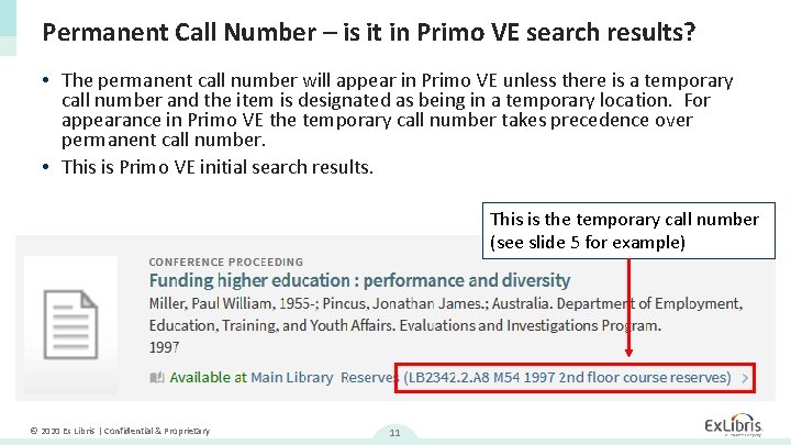 Permanent Call Number – is it in Primo VE search results? • The permanent
