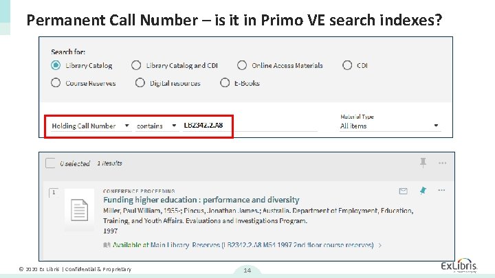 Permanent Call Number – is it in Primo VE search indexes? © 2020 Ex