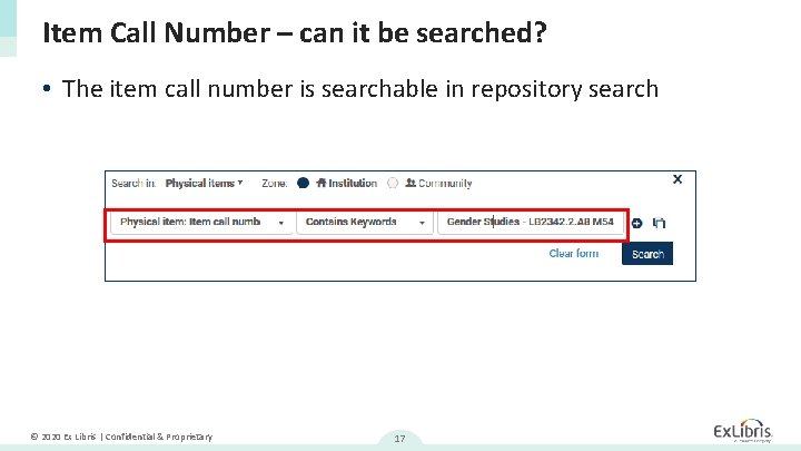 Item Call Number – can it be searched? • The item call number is