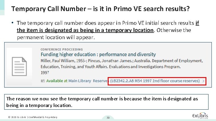 Temporary Call Number – is it in Primo VE search results? • The temporary Temporary Call Number – is it in Primo VE search results? • The temporary
