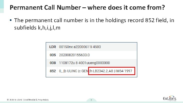 Permanent Call Number – where does it come from? • The permanent call number