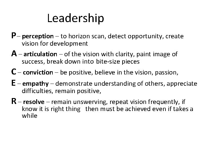 Leadership P – perception – to horizon scan, detect opportunity, create vision for development