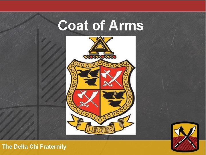 Coat of Arms The Delta Chi Fraternity 