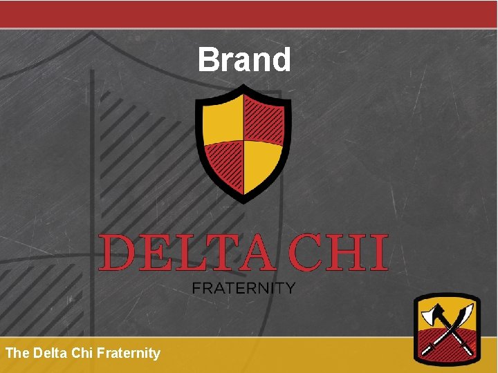 Brand The Delta Chi Fraternity 