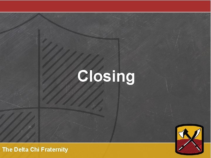 Closing The Delta Chi Fraternity 