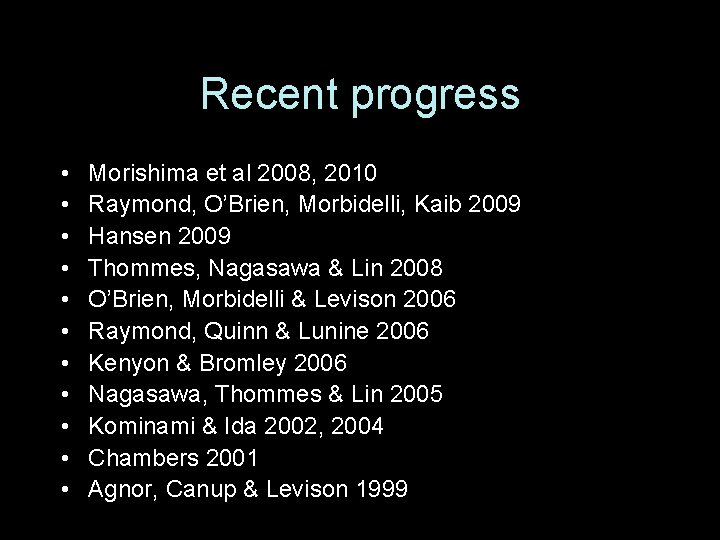 Recent progress • • • Morishima et al 2008, 2010 Raymond, O’Brien, Morbidelli, Kaib