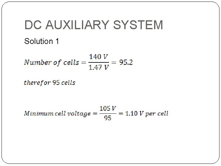 DC AUXILIARY SYSTEM Solution 1 