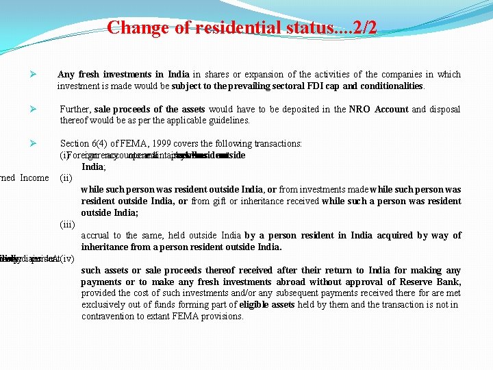 Change of residential status. . 2/2 Ø Any fresh investments in India in shares