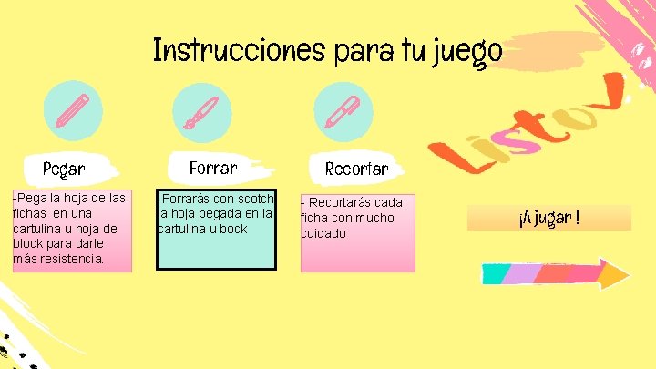 Instrucciones para tu juego Pegar -Pega la hoja de las fichas en una cartulina