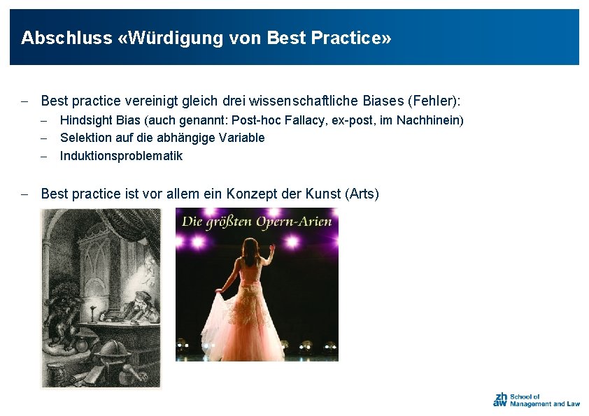 Abschluss «Würdigung von Best Practice» - Best practice vereinigt gleich drei wissenschaftliche Biases (Fehler):