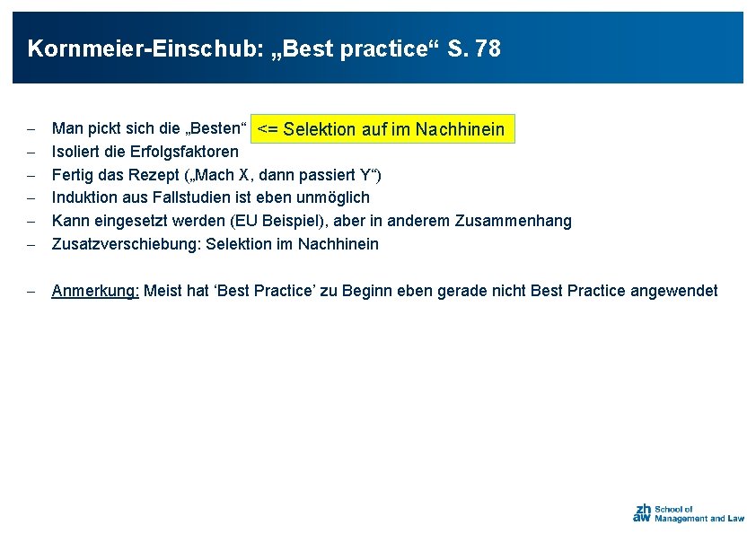 Kornmeier-Einschub: „Best practice“ S. 78 - Man pickt sich die „Besten“ <= Selektion auf