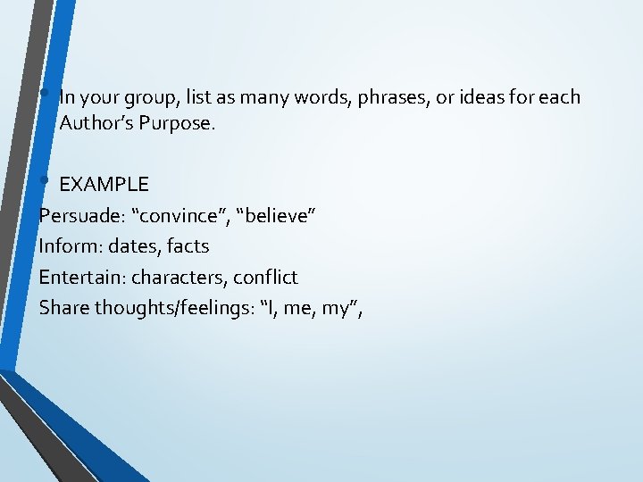  • In your group, list as many words, phrases, or ideas for each