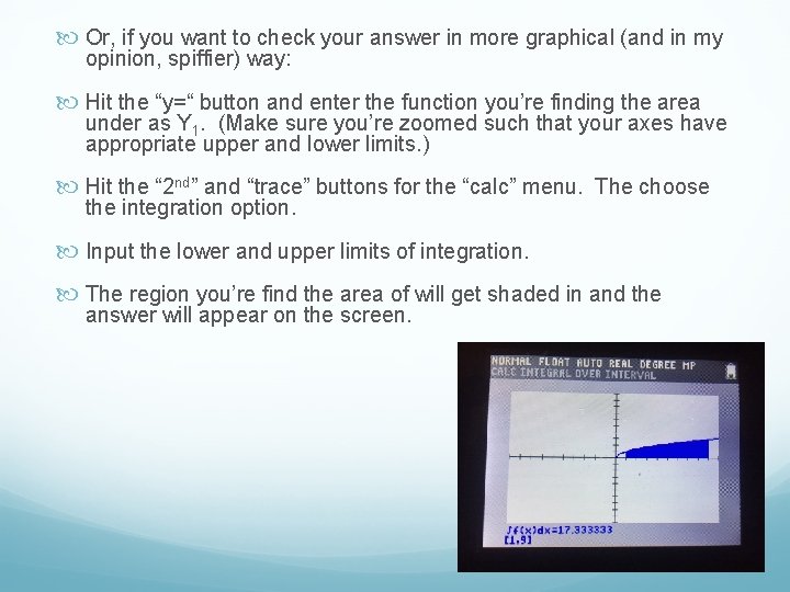  Or, if you want to check your answer in more graphical (and in