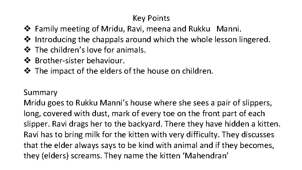 v v v Key Points Family meeting of Mridu, Ravi, meena and Rukku Manni.