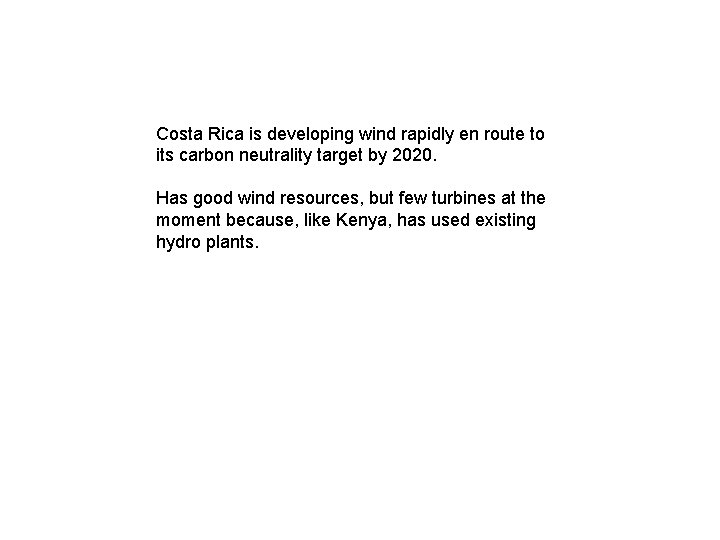 Costa Rica is developing wind rapidly en route to its carbon neutrality target by