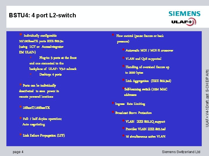 BSTU 4: 4 port L 2 -switch 10/100 Base. TX ports IEEE 802. 3