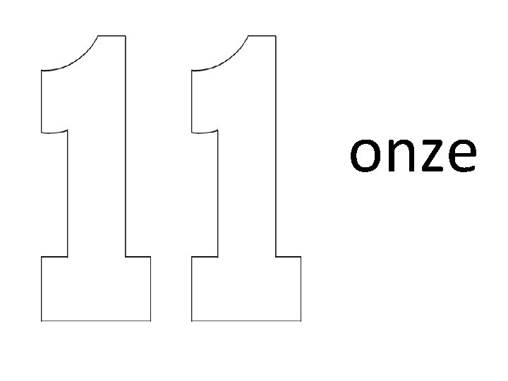 onze onze
