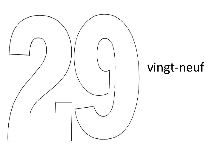 vingt-neuf vingt-neuf