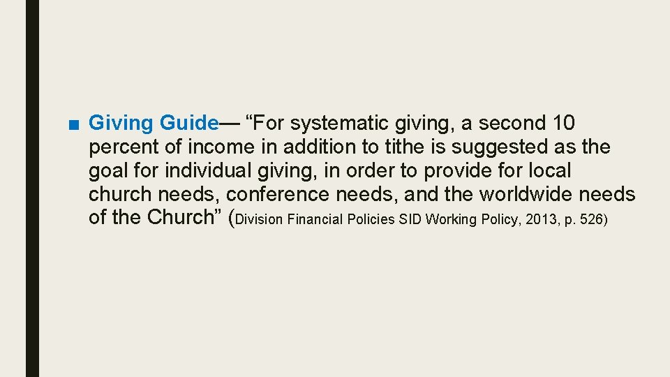 ■ Giving Guide— “For systematic giving, a second 10 percent of income in addition