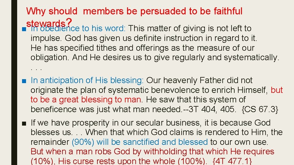 Why should members be persuaded to be faithful stewards ? ■ In obedience to