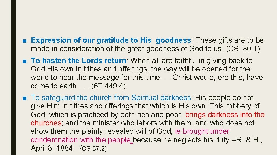 ■ Expression of our gratitude to His goodness: These gifts are to be made