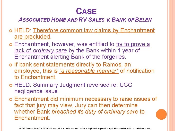 CASE ASSOCIATED HOME AND RV SALES V. BANK OF BELEN HELD: Therefore common law