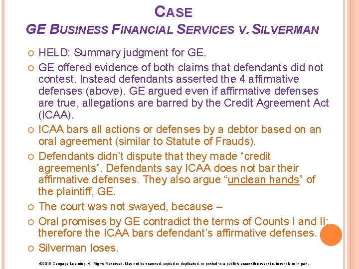 CASE GE BUSINESS FINANCIAL SERVICES V. SILVERMAN HELD: Summary judgment for GE. GE offered