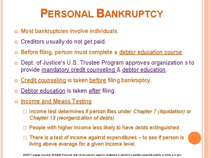 PERSONAL BANKRUPTCY Most bankruptcies involve individuals. Creditors usually do not get paid. Before filing,