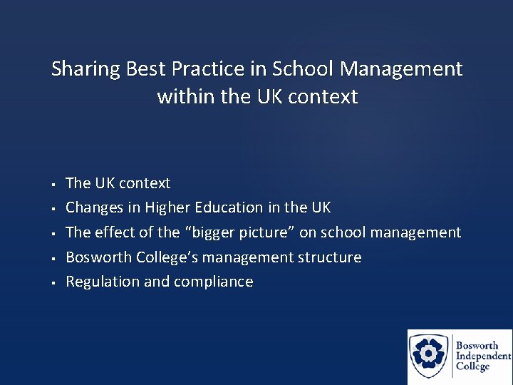 Sharing Best Practice in School Management within the UK context § § § The