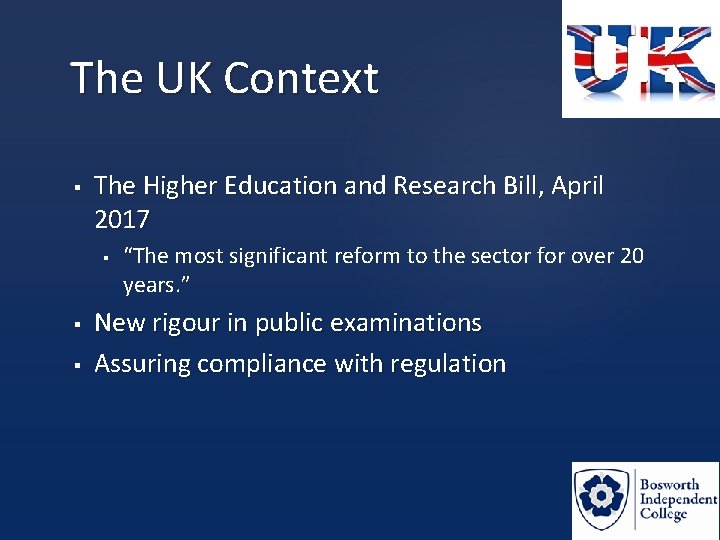 The UK Context § The Higher Education and Research Bill, April 2017 § §