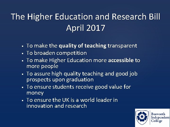 The Higher Education and Research Bill April 2017 § § § To make the